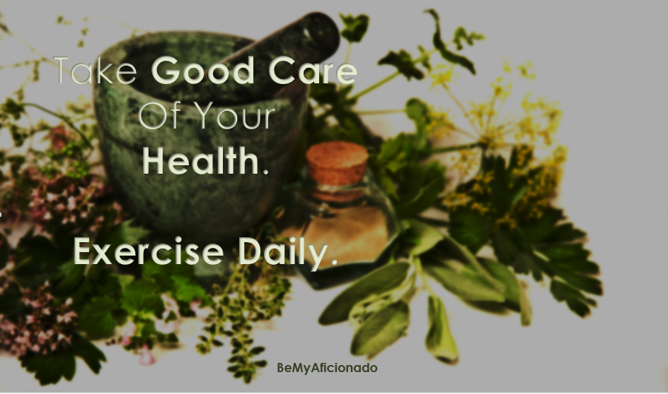 Take good Care Of Your Health